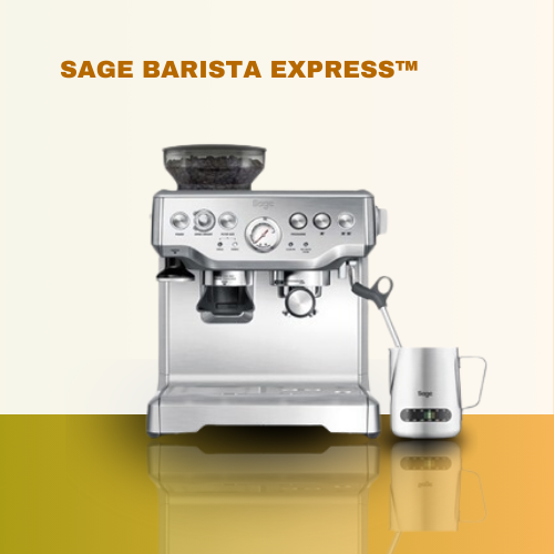 SAGE | BARISTA EXPRESS™